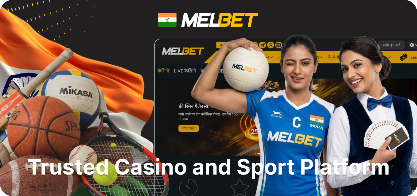 Melbet - Trusted Gambling and Sportsbook Platform for Indian Players